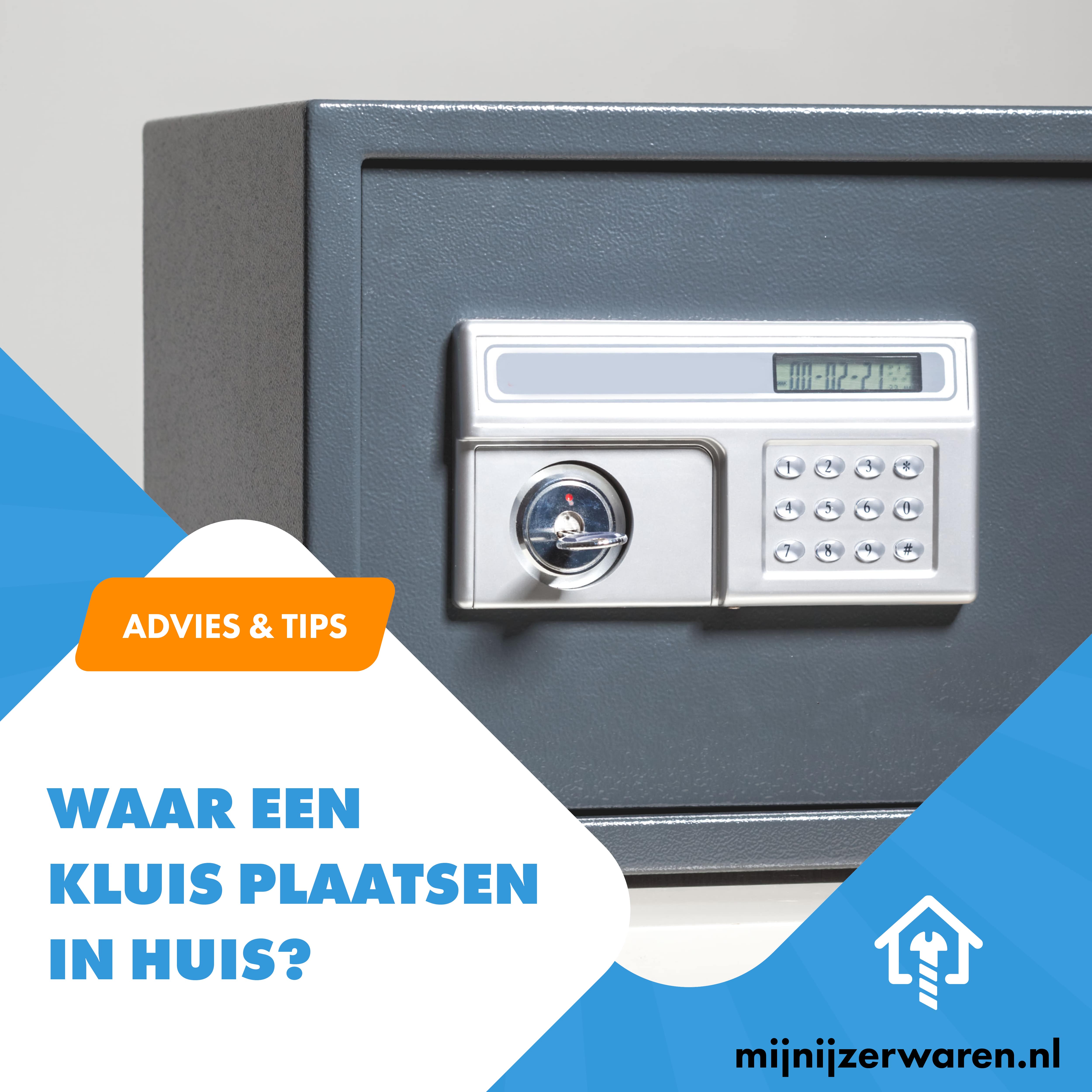 Waar in huis een kluis plaatsen?