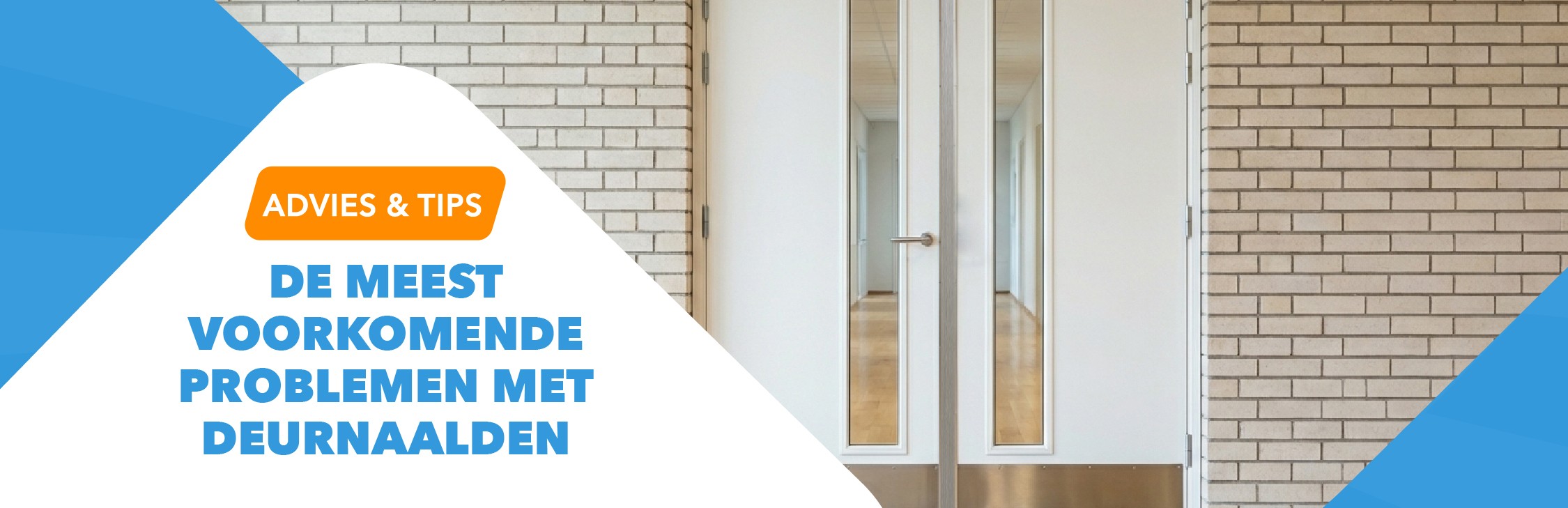 meest voorkomende problemen deurnaalden